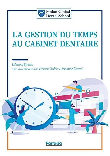 LA GESTION DU TEMPS AU CABINET DENTAIRE, de Victoria Sellem | portada del libro