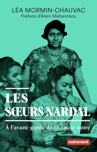 Les soeurs Nardal, de MORMIN-CHAUVAC LEA | portada del libro