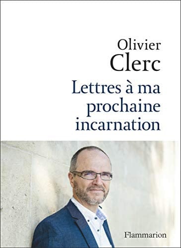 ETTRES A MA PROCHAINE INCARNA, de CLERC OLIVIER | portada del libro