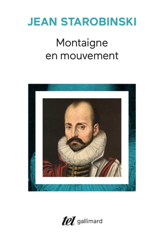 MONTAIGNE EN MOUVEMENT, de Jean Starobinski | portada del libro