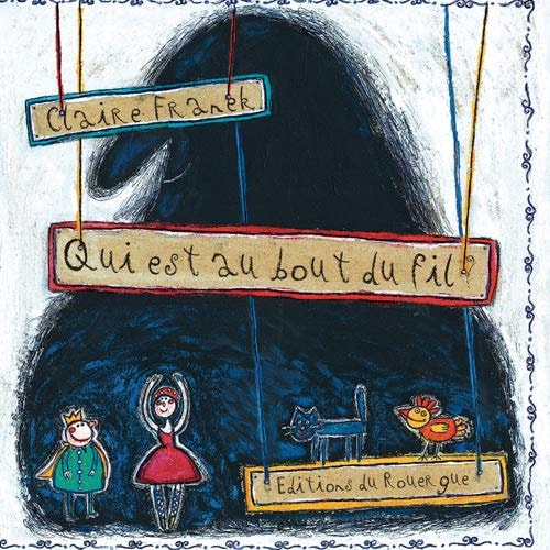 QUI EST AU BOUT DU FIL, de Claire Franek | portada del libro