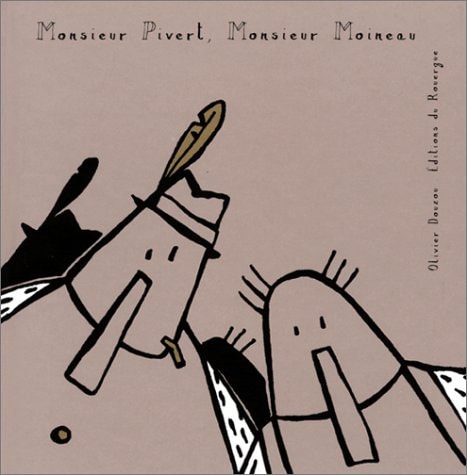 MONSIEUR PIVERT, MONSIEUR MOINEAU, de Olivier Douzou | portada del libro