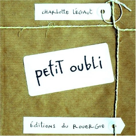 PETIT OUBLI, de Charlotte Légaut | portada del libro
