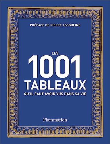 ES 1001 TABLEAUX QU IL FAUT A, de COLLECTIFS FLAMMARION | portada del libro