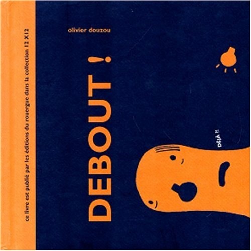 DEBOUT, de Olivier Douzou | portada del libro