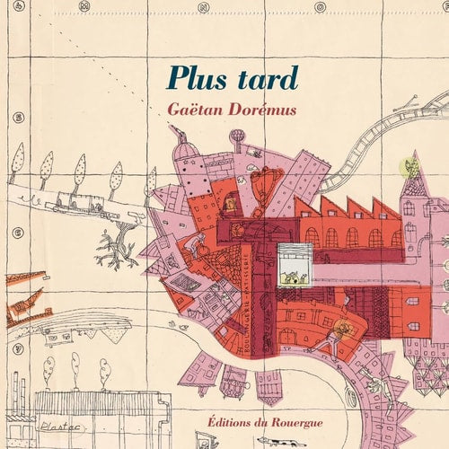PLUS TARD, de Gaëtan Dorémus | portada del libro