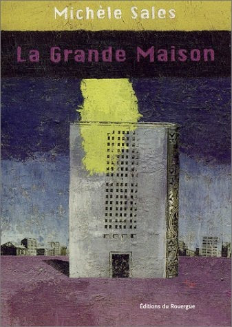 LA GRANDE MAISON, de Michèle Sales | portada del libro