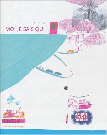 MOI JE SAIS QUI, de Thisou | portada del libro