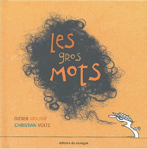 LES GROS MOTS, de Didier Mounié | portada del libro