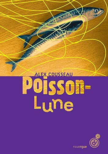 POISSON LUNE, de Alex Cousseau | portada del libro