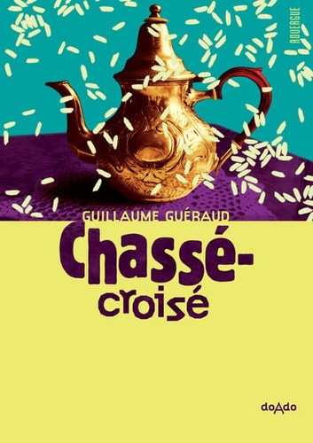 CHASSE CROISE, de Guillaume Guéraud | portada del libro