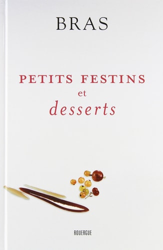 PETITS FESTINS ET DESSERTS, de Michel Bras | portada del libro