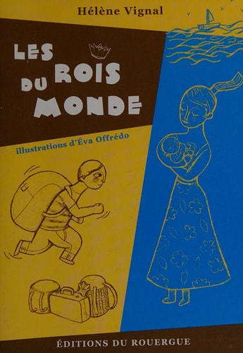 LES ROIS DU MONDE, de Hélène Vignal | portada del libro