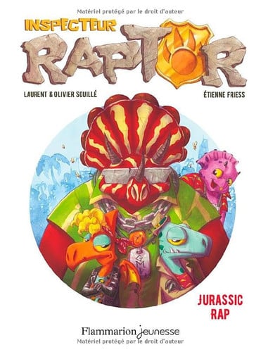 Inspecteur Raptor - Jurassic Rap, de SOUILLE#SOUILLE#FRIESS LAURENT#OLIVIER#E | portada del libro