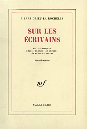 SUR LES ECRIVAINS, de Pierre Drieu La Rochelle | portada del libro