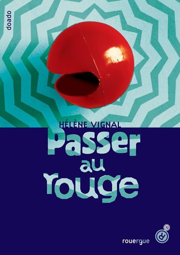 PASSER AU ROUGE, de Hélène Vignal | portada del libro