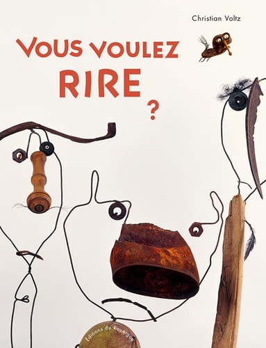 VOUS VOULEZ RIRE, de Christian Voltz | portada del libro