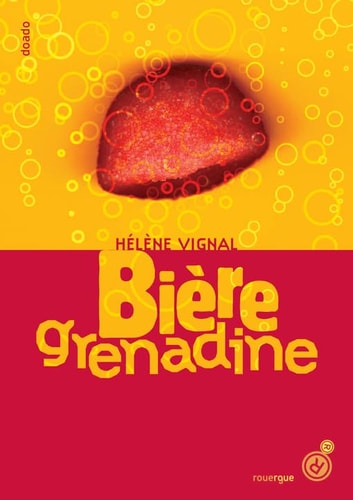 BIERE GRENADINE, de Hélène Vignal | portada del libro