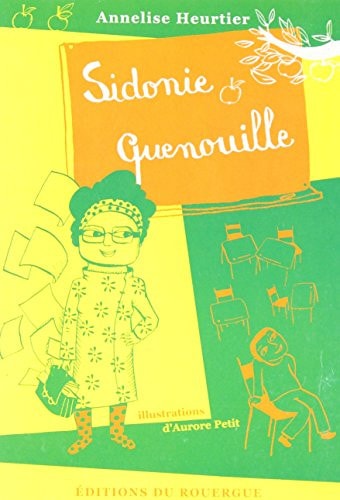 SIDONIE QUENOUILLE, de Annelise Heurtier | portada del libro
