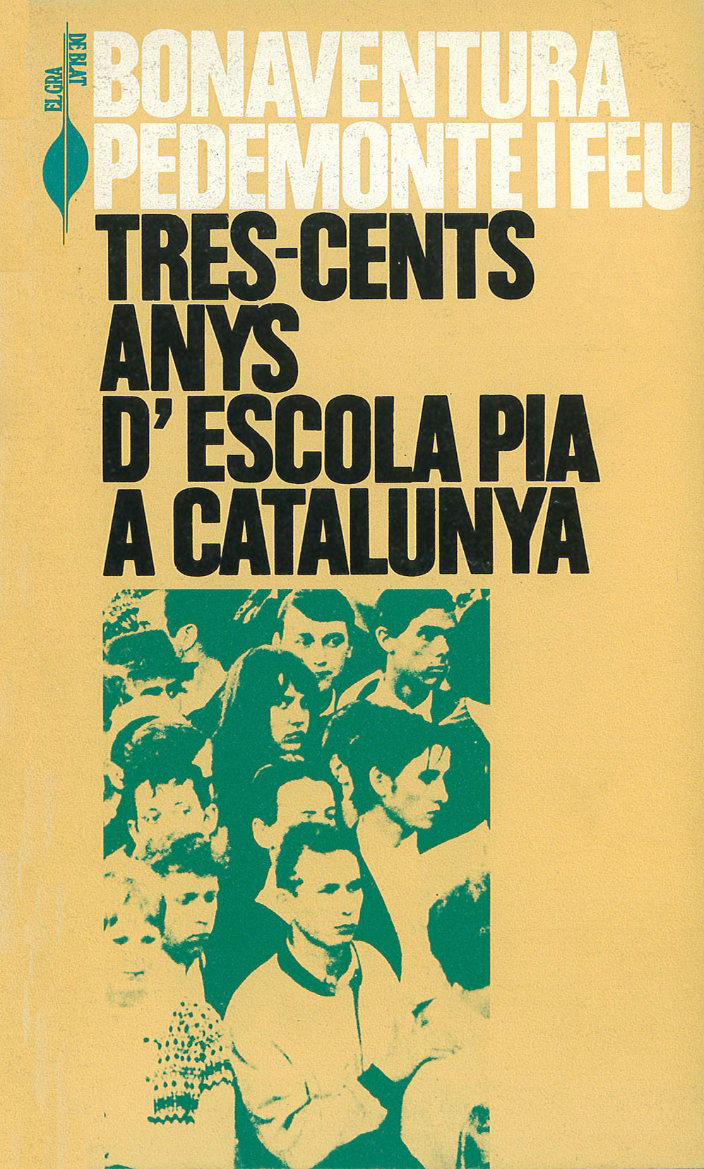 Tres-cents anys d'Escola Pia a Catalunya, de PEDEMONTE I FALGUERA | portada del libro