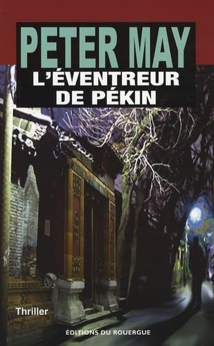 L'EVENTREUR DE PEKIN, de Peter May | portada del libro