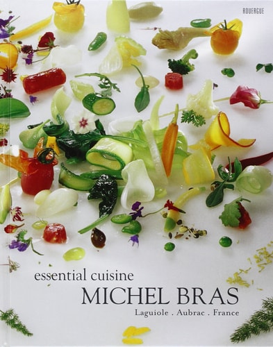 MICHEL BRAS ESSENTIAL CUISINE, de Michel Bras | portada del libro