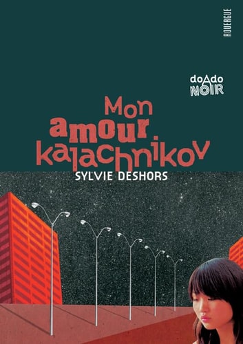 MON AMOUR KALACHNIKOV, de Sylvie Deshors | portada del libro