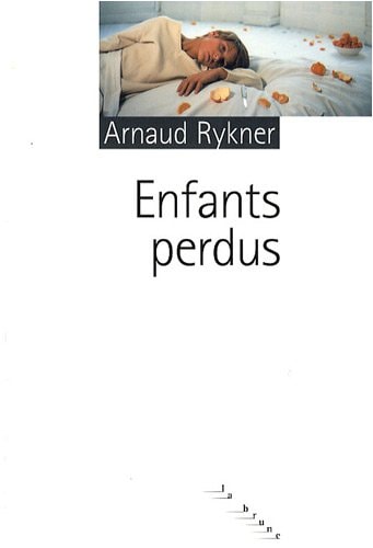 LES ENFANTS PERDUS, de Arnaud Rykner | portada del libro