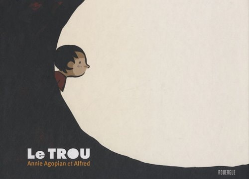 LE TROU, de Annie Agopian | portada del libro