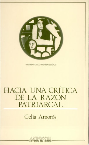 HACIA UNA CRITICA DE LA RAZON PATRIARCAL, de Celia Amorós | portada del libro