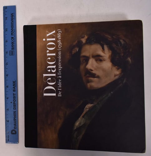 DELACROIX: DE L'IDEE A L'EXPRESSION (1798-1863), de VV.AA. | portada del libro