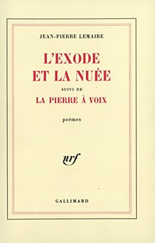 L'EXODE ET LA NUEE / LA PIERRE A VOIX, de Lemaire | portada del libro