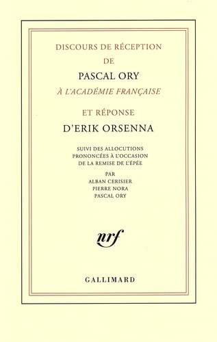 DISCOURS DE RECEPTION DE PASCAL ORY A L'ACADEMIE FRANCAISE E, de Pascal Ory | portada del libro