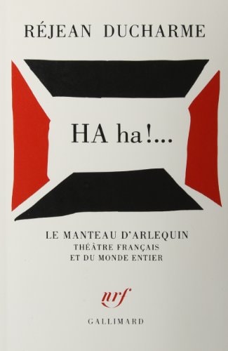 HA HA!..., de Réjean Ducharme | portada del libro