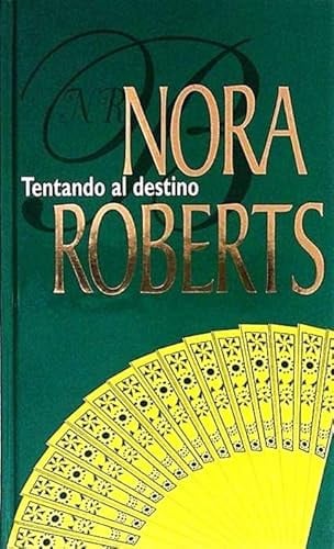 Tentando al destino, de ROBERTS | portada del libro