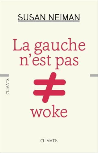 A GAUCHE N EST PAS WOKE, de NEIMAN SUSAN | portada del libro