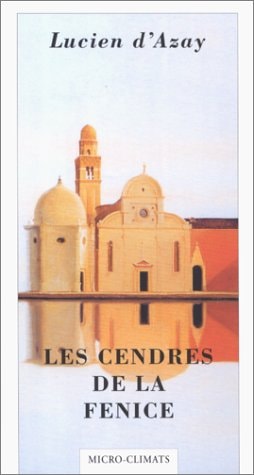 LES CENDRES DE LA FENICE, de Azay | portada del libro