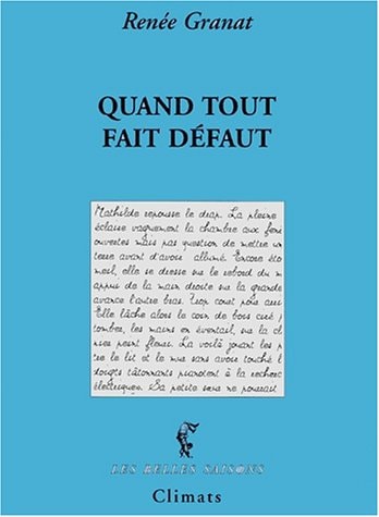 QUAND TOUT FAIT DEFAUT, de Renée Granat | portada del libro