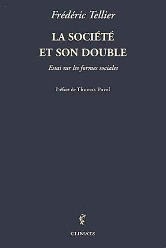 LA SOCIETE ET SON DOUBLE, de Frédéric Tellier | portada del libro