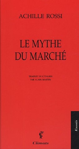 LE MYTHE DU MARCHE, de Achille Rossi | portada del libro
