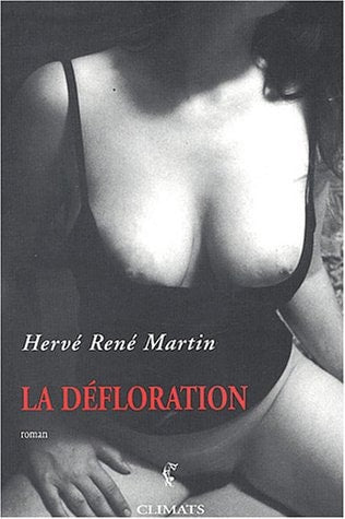 L'ORIGINE DU MONDE T.4 LA DEFLORATION, de Hervé René Martin | portada del libro