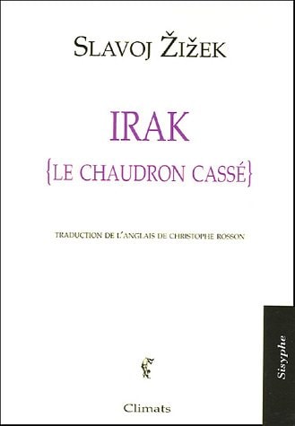 IRAK, LE CHAUDRON CASSE, de Slavoj Žižek | portada del libro