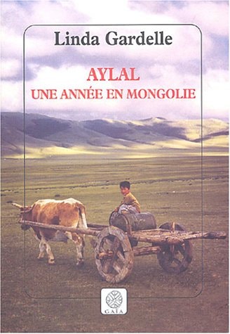 YLAL, UNE ANNEE EN MONGOLIE (ECB), de Linda Gardelle | portada del libro