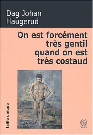 N EST FORCEMENT TRES GENTIL QUAND (ECB), de Dag Johan Haugerud | portada del libro