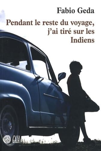 ENDANT LE RESTE DU VOYAGE, J'AI T (ECB), de Fabio Geda | portada del libro