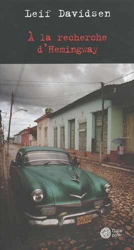 LA RECHERCHE D'HEMINGWAY (ECB), de Leif Davidsen | portada del libro