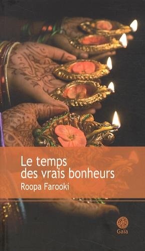 E TEMPS DES VRAIS BONHEURS (ECB), de Roopa Farooki | portada del libro
