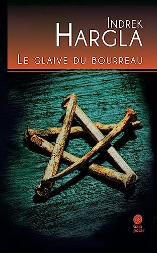 E GLAIVE DU BOURREAU (ECB), de Indrek Hargla | portada del libro