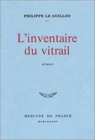 L'INVENTAIRE DU VITRAIL, de Philippe Le Guillou | portada del libro