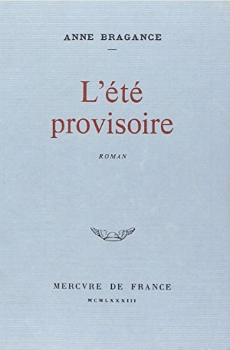 L'ETE PROVISOIRE, de Anne Bragance | portada del libro